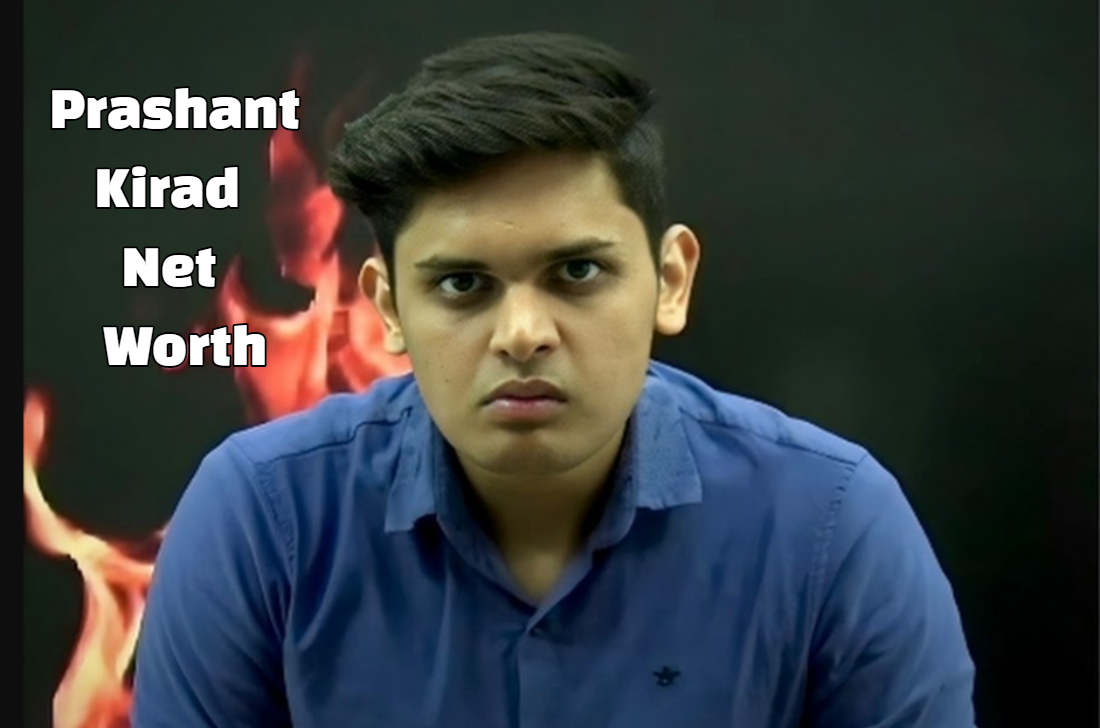 Prashant Kirad Net Worth