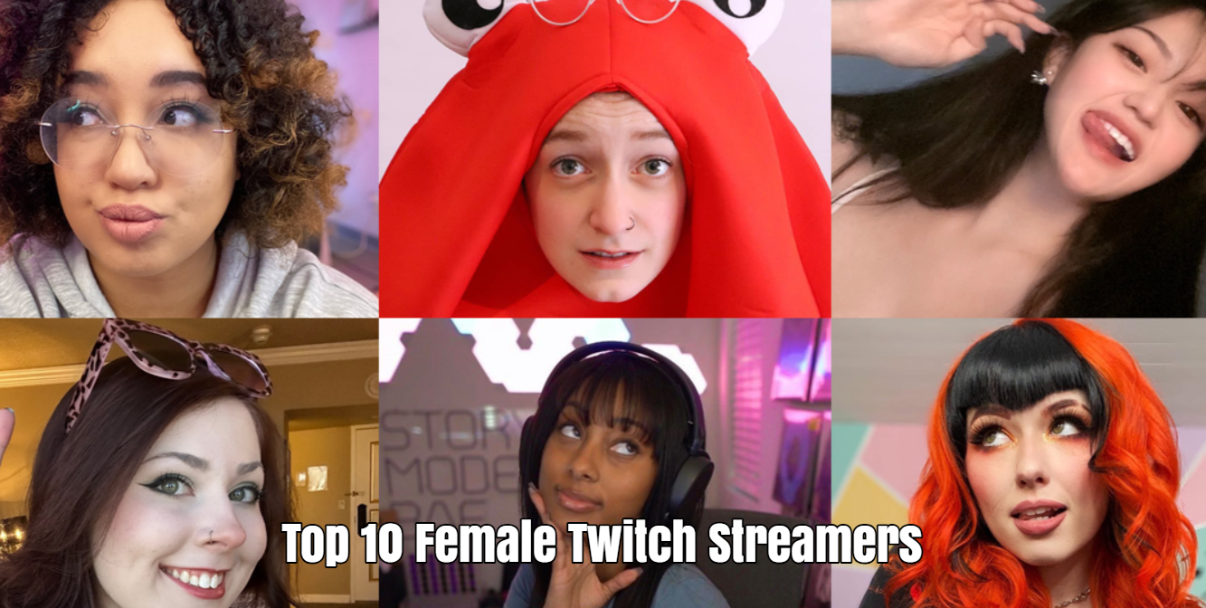 Top 10 Female Twitch Streamers